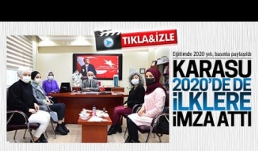 Karasu Milli Eğitim Müdürlüğü 2020 yılı değerlendirmesi