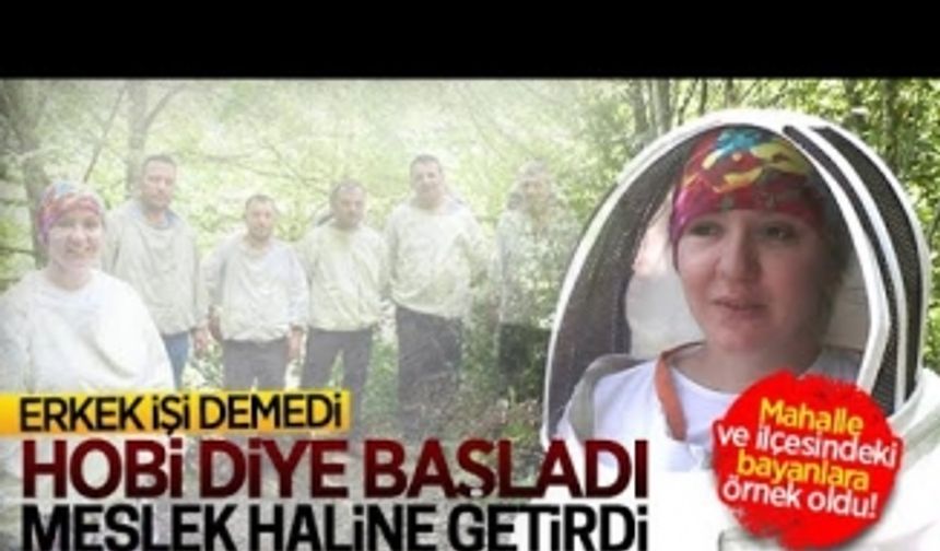 Karasu’da bu işi yapan tek kadın, herkese örnek oluyor