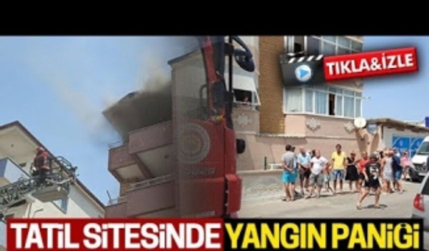 Karasu’da tatil sitesinde yangın paniği