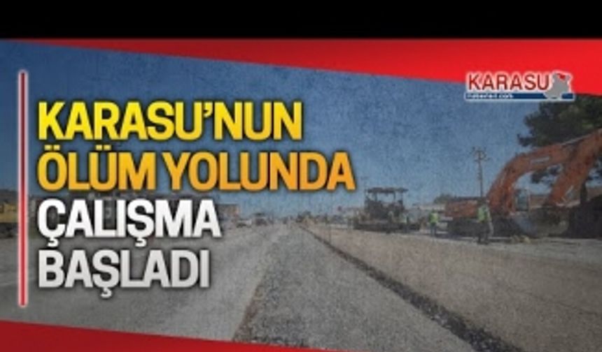 Karasu’nun ÖLÜM YOLUNA el atıldı