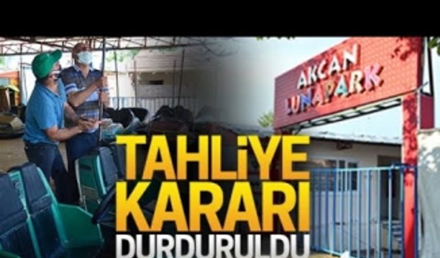 Lunapark ve sosyete pazarı için tahliye talebi durduruldu