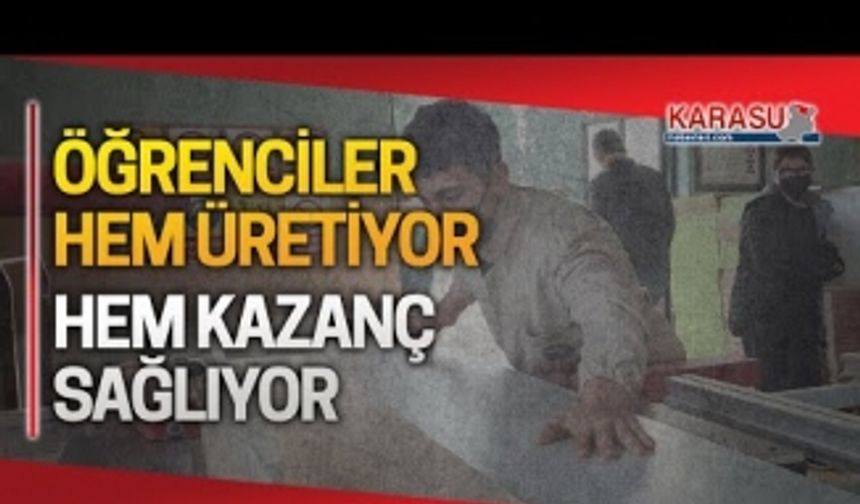 Meslek lisesi öğrencileri hem üretiyor hem kazanç sağlıyor