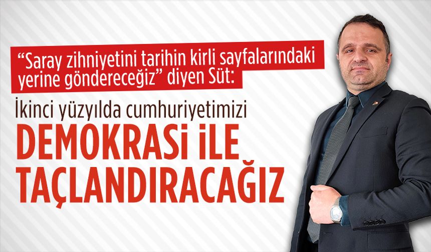 Başkan Süt, Kılıçdaroğlu’nun adaylığı ile ilgili açıklamada bulundu