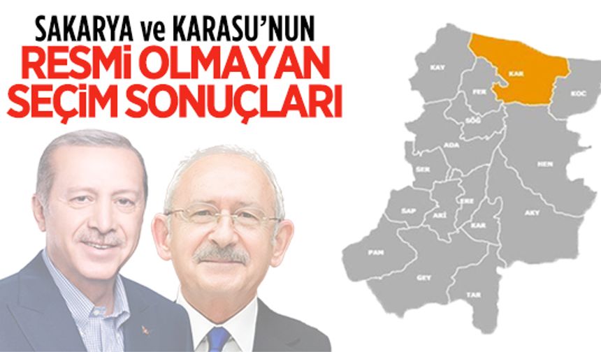 Sakarya ve Karasu'nun resmi olmayan 2.tur seçim sonuçları