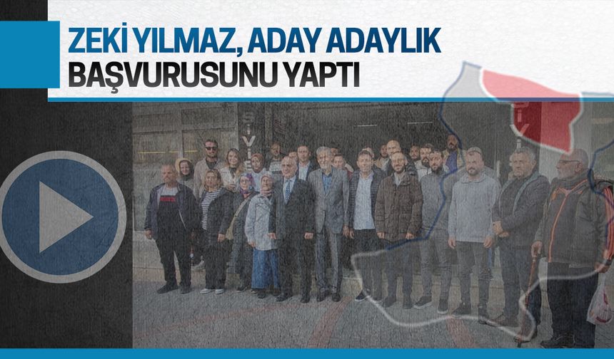 Zeki Yılmaz, AK Parti'den aday adayı