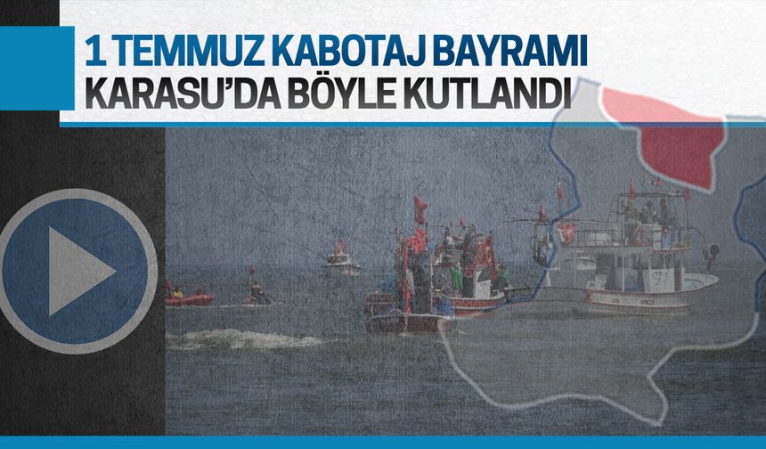 1 Temmuz Denizcilik ve Kabotaj Bayramı’nın 98’inci yılı Karasu’da kutlandı