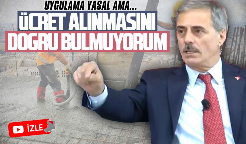 Yusuf Alemdar: Ücret alınmasını doğru bulmuyorum