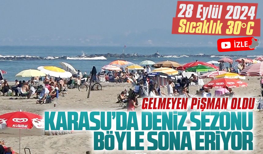 Deniz sezonunun son gününde Karasu sahili doldu