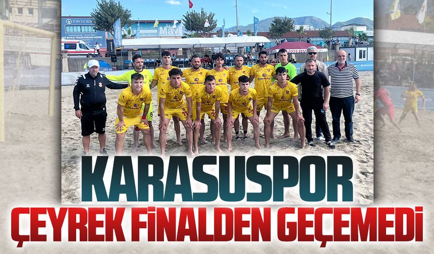 Karasuspor, Alanya’da çeyrek finalden geçemedi