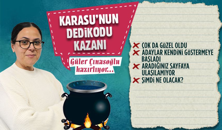 Karasu'nun dedikodu kazanı