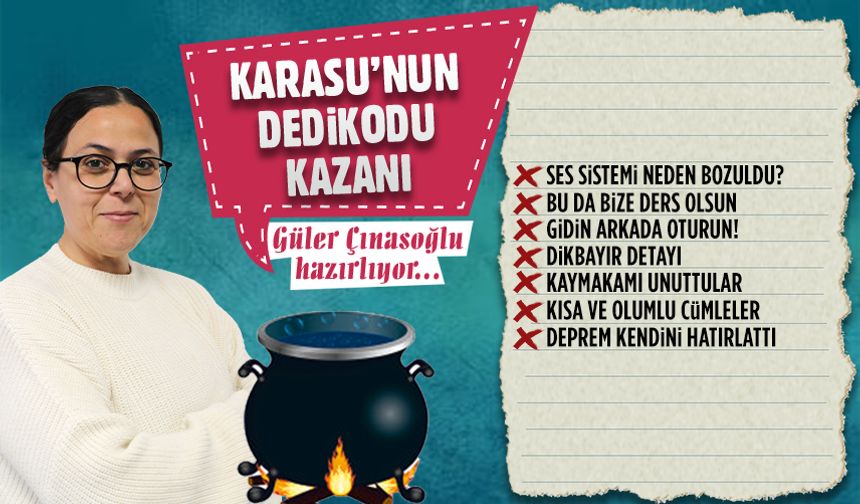 Karasu’nun dedikodu kazanı