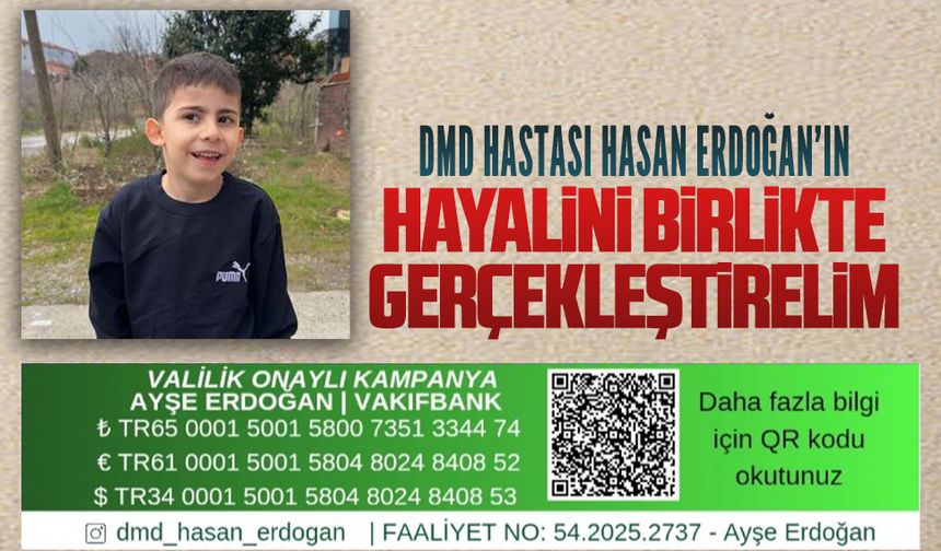 DMD hastası Hasan Erdoğan, destek bekliyor