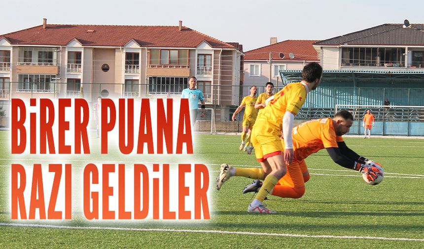 Birer puana razı geldiler