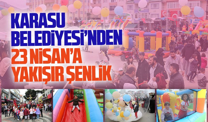 23 Nisan’da çocukların gülüşü, Karasu Belediyesi’nin eseri oldu