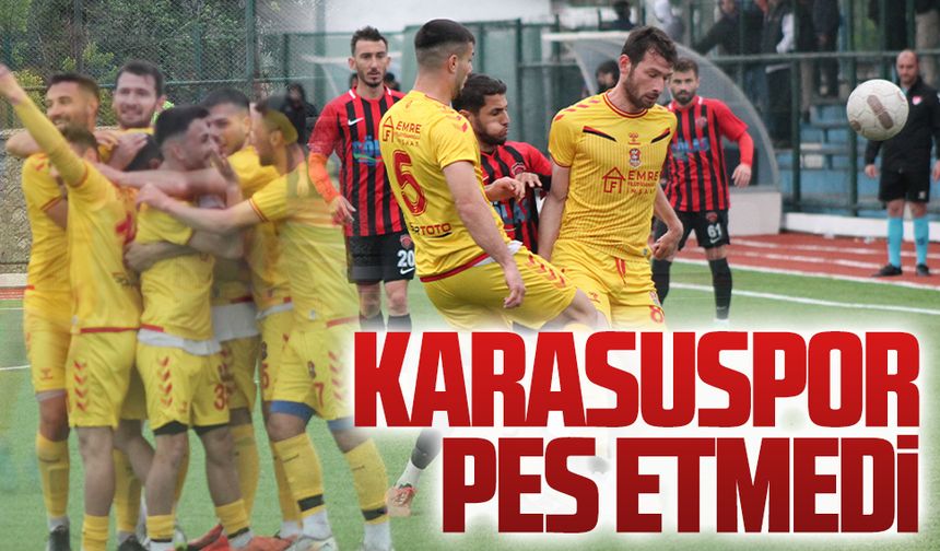 Karasuspor pes etmedi