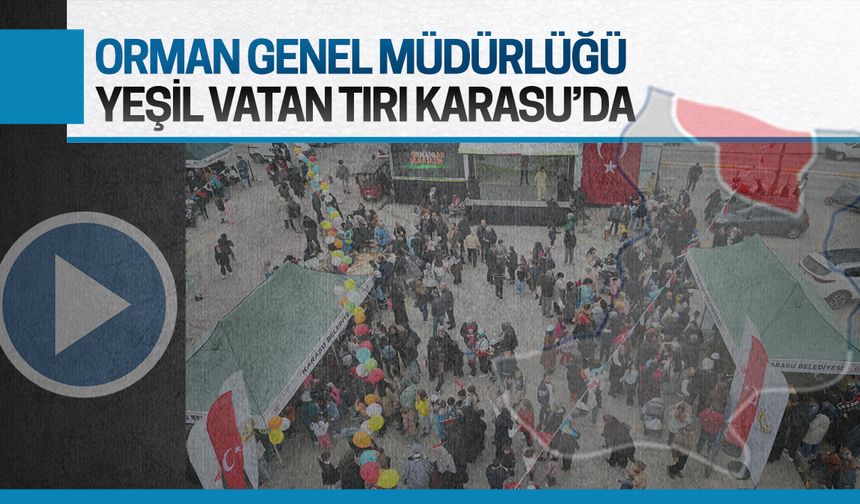 Yeşil Vatan Tırı, Sakarya’da Karasulu çocuklarla buluştu