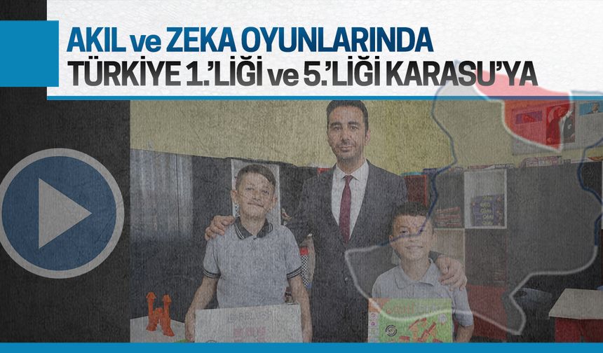 Akıl ve zeka oyunlarında Türkiye birinciliği Sakarya’nın