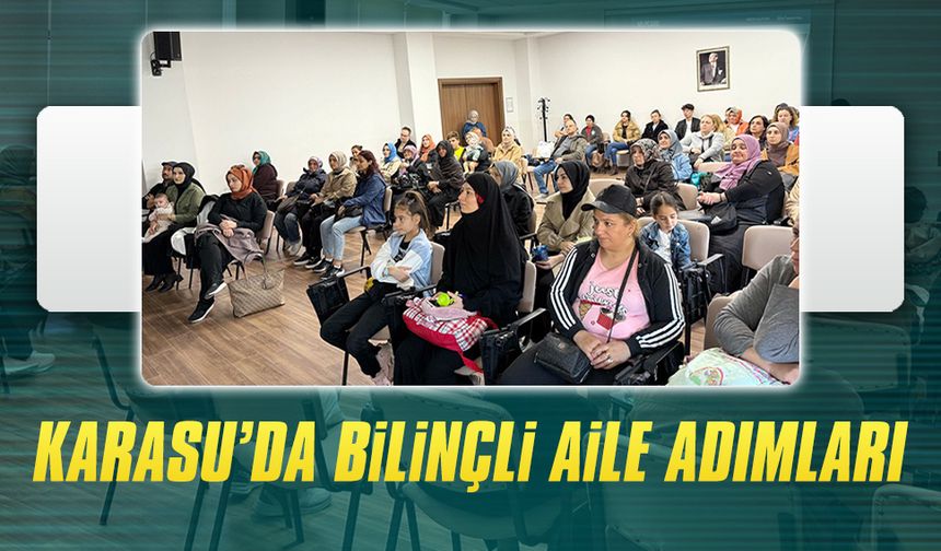 Karasu SGM’de ebeveyn-çocuk ilişkisi masaya yatırıldı