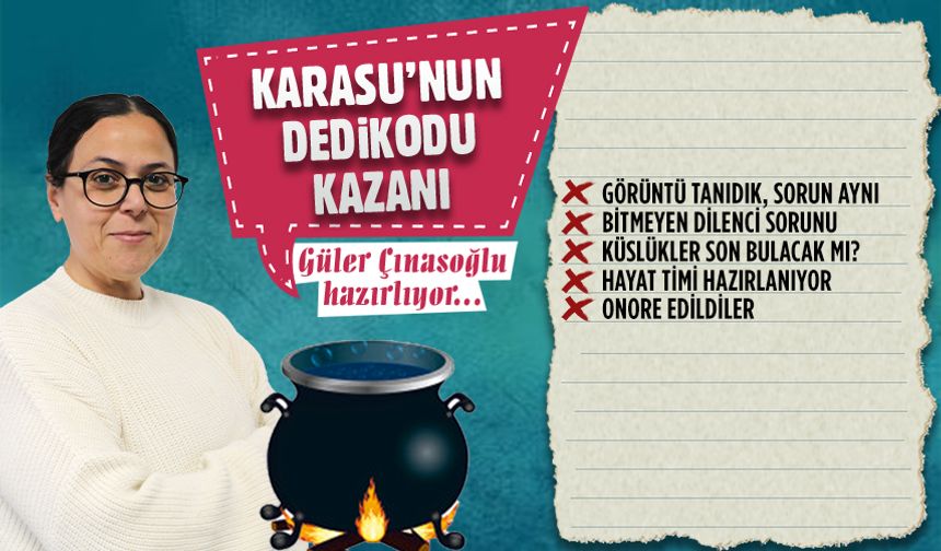 Karasu’nun dedikodu kazanı