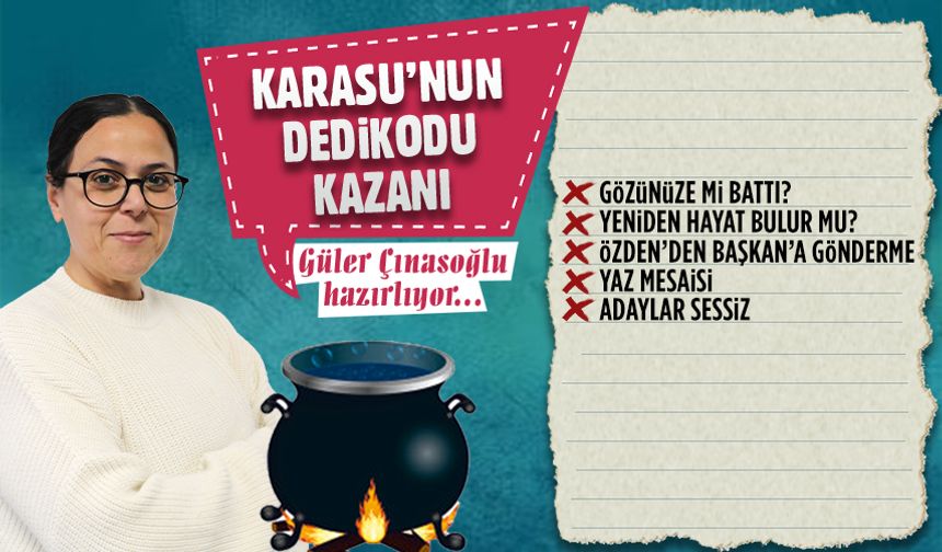 Karasu’nun dedikodu kazanı
