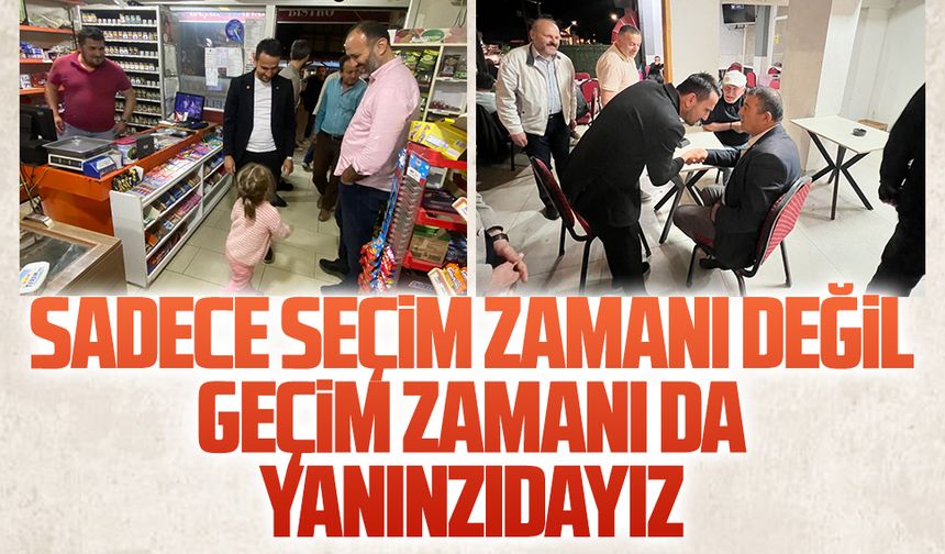 Hakkı İskender: Sadece seçim zamanı değil, geçim zamanı da yanınızdayız