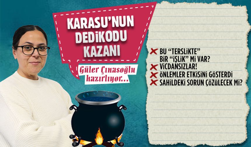 Karasu’nun dedikodu kazanı