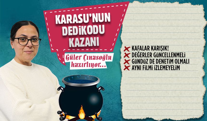 Karasu'nun dedikodu kazanı