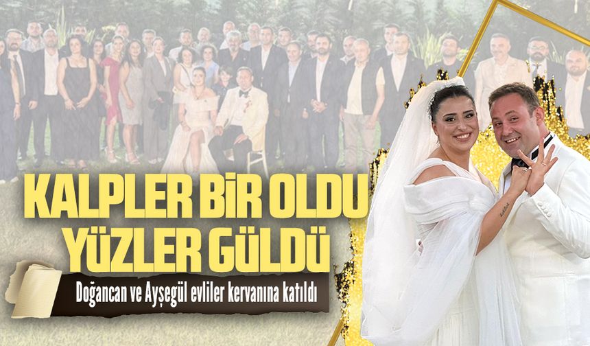 Doğancan ve Ayşegül evliler kervanına katıldı