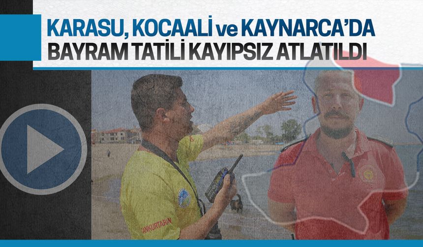 Sakarya sahilleri, Kurban Bayramı tatilini kayıpsız atlattı