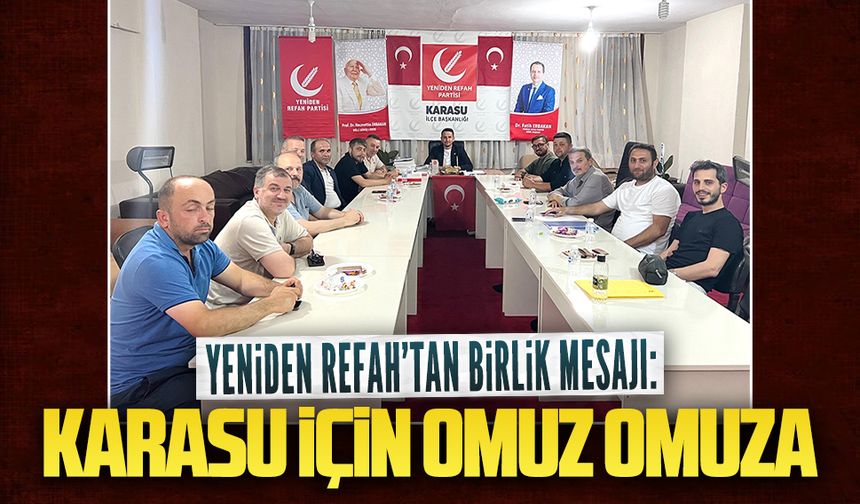 Yeniden Refah Partisi’nden birlik, beraberlik mesajı