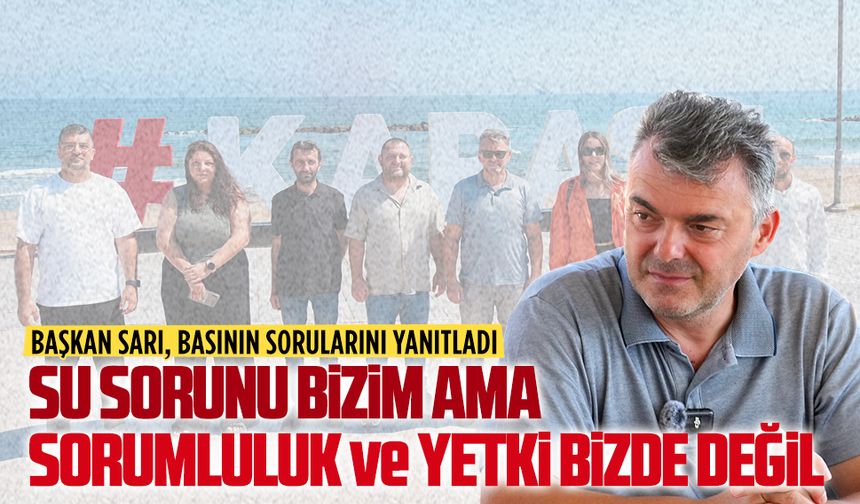 İshak Sarı: Su sorunu bizim ama sorumluluk ve yetki bizde değil