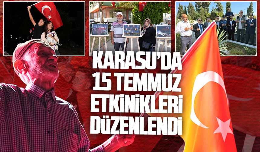 Karasu’da 15 Temmuz etkinlikleri düzenlendi