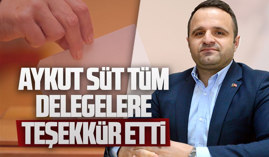 Aykut Süt, partililere bu sözlerle teşekkür etti