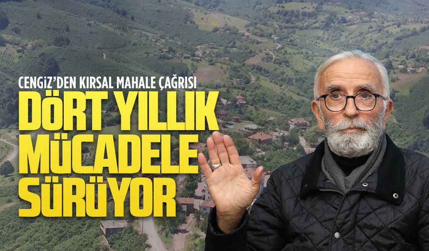 Köyüme Dokunma Platformu Başkanı Mecdi Cengiz’den “Kırsal Mahalle” çağrısı
