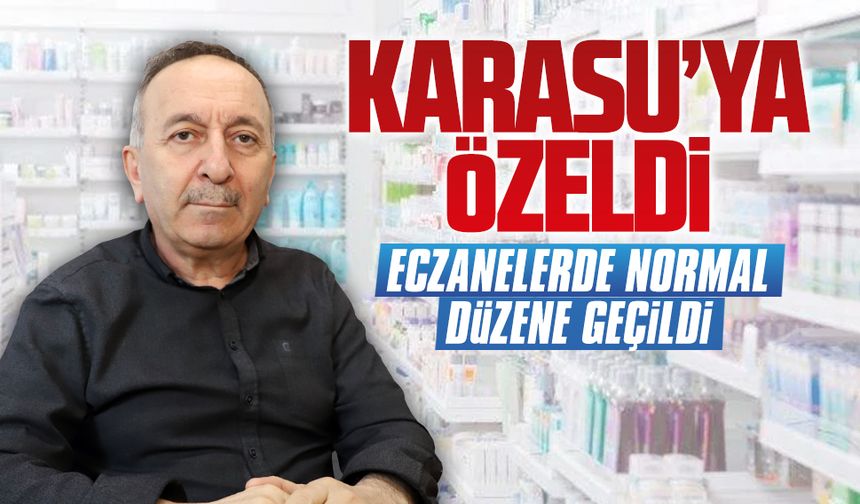 Karasu’da tek nöbetçi eczane sistemine geçildi