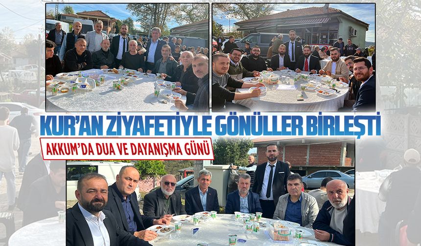 Akkum yine birlik ve beraberlik için toplandı