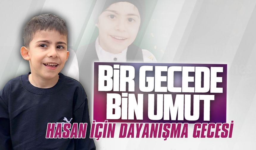 Karasu, Hasan için bu gecede buluşacak