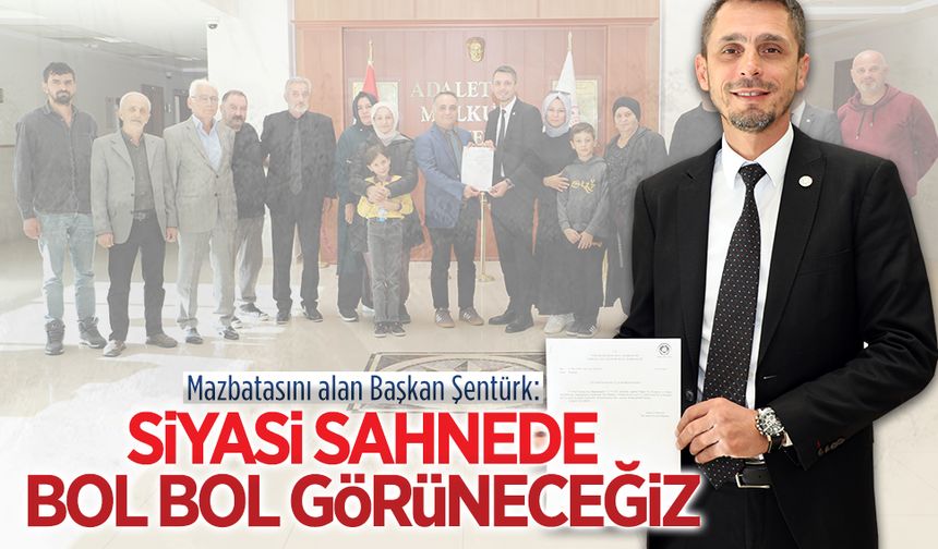 İYİ Parti İlçe Başkanı Şentürk mazbatasını aldı
