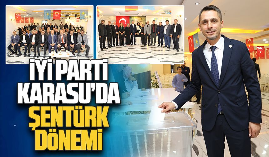 İYİ Parti Karasu’da Osman Şentürk dönemi başladı