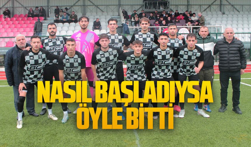 Nasıl başladıysa öyle bitti