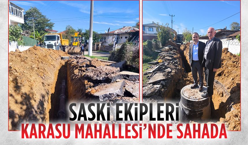 SASKİ ekipleri Karasu Mahallesi’nde sahada