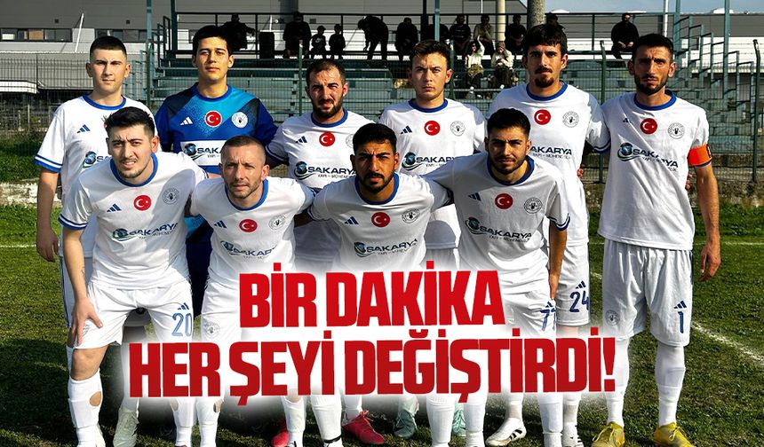 Bir dakika, her şeyi değiştirdi!