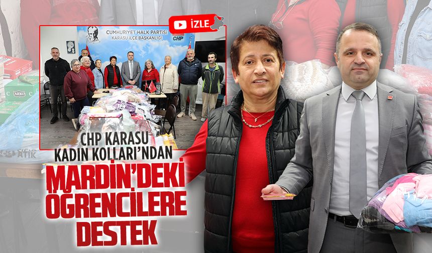 CHP Karasu Kadın Kolları’ndan Mardin’deki öğrencilere destek