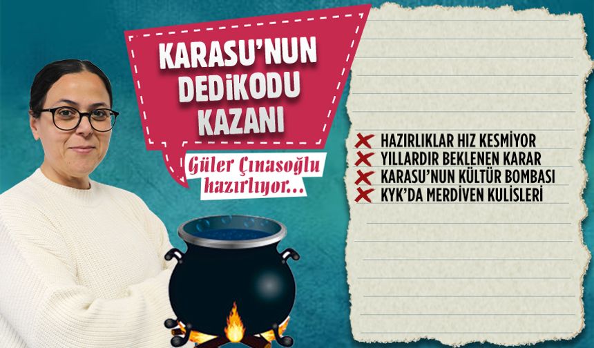 Karasu’nun dedikodu kazanı