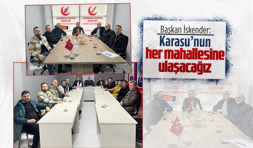 Yeniden Refah Karasu, mahalle başkanlarıyla buluştu
