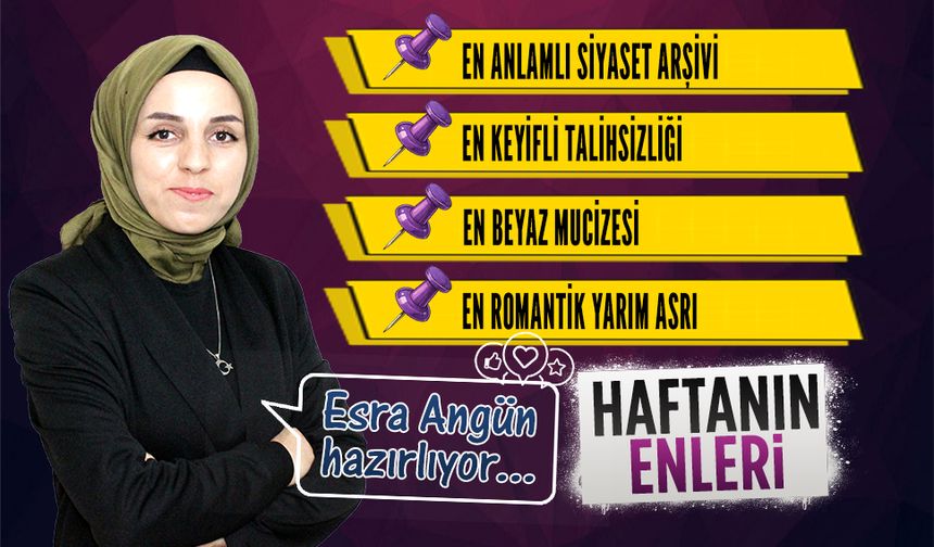 Karasu’da “HAFTANIN ENLERİ”
