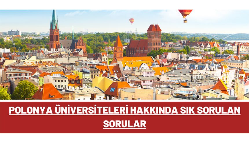 Polonya Üniversiteleri Hakkında Sık Sorulan Sorular