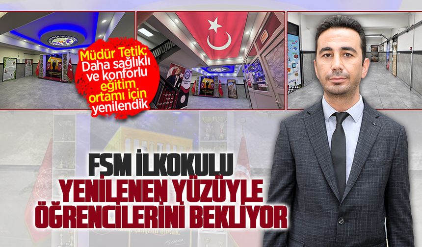 FSM İlkokulu yeni yüzüyle öğrencilerini bekliyor