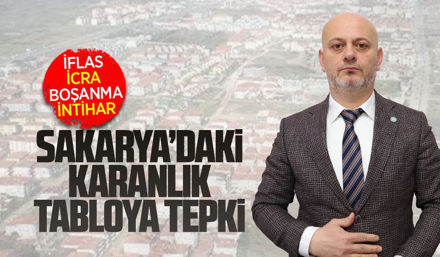 Sakarya’daki karanlık tabloya İYİ Parti’den tepki