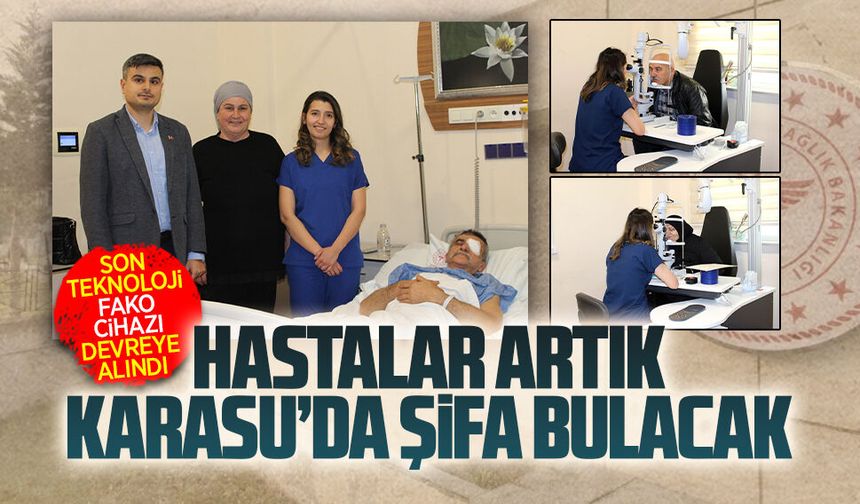 Karasu Devlet Hastanesi’nde katarakt ameliyatları başladı